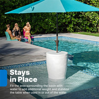 Vero In-Pool Shade Table area surrounding the basin can be filled with water to add additional weight and stability